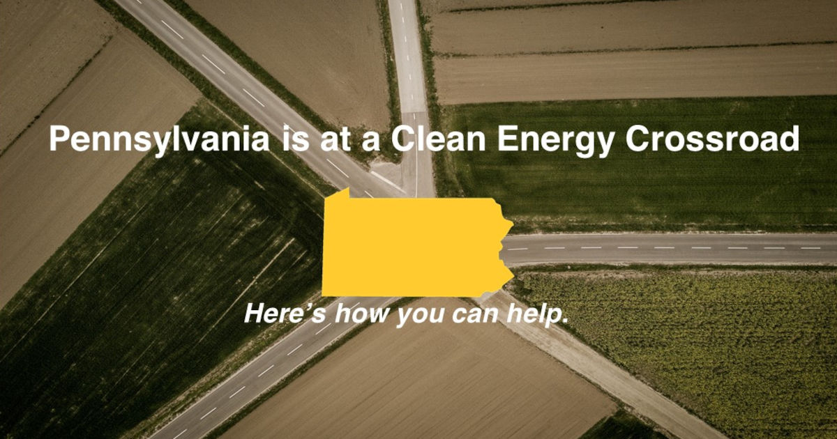 Pennsylvania at a Clean Energy Crossroad