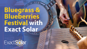 Bluegrass and Blueberries Festival with Exact Solar