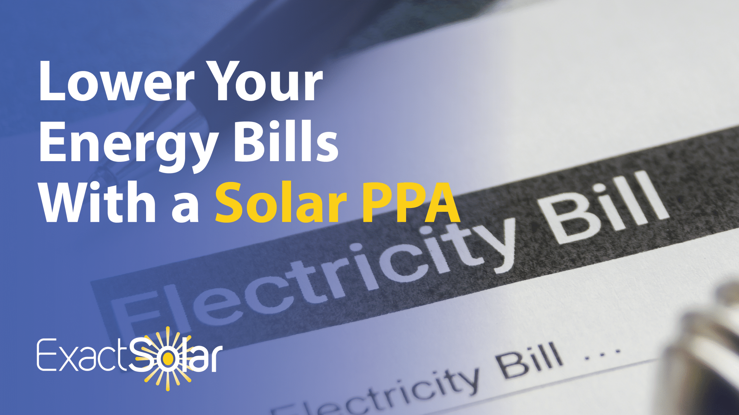 Lower your energy bills with a solar PPA