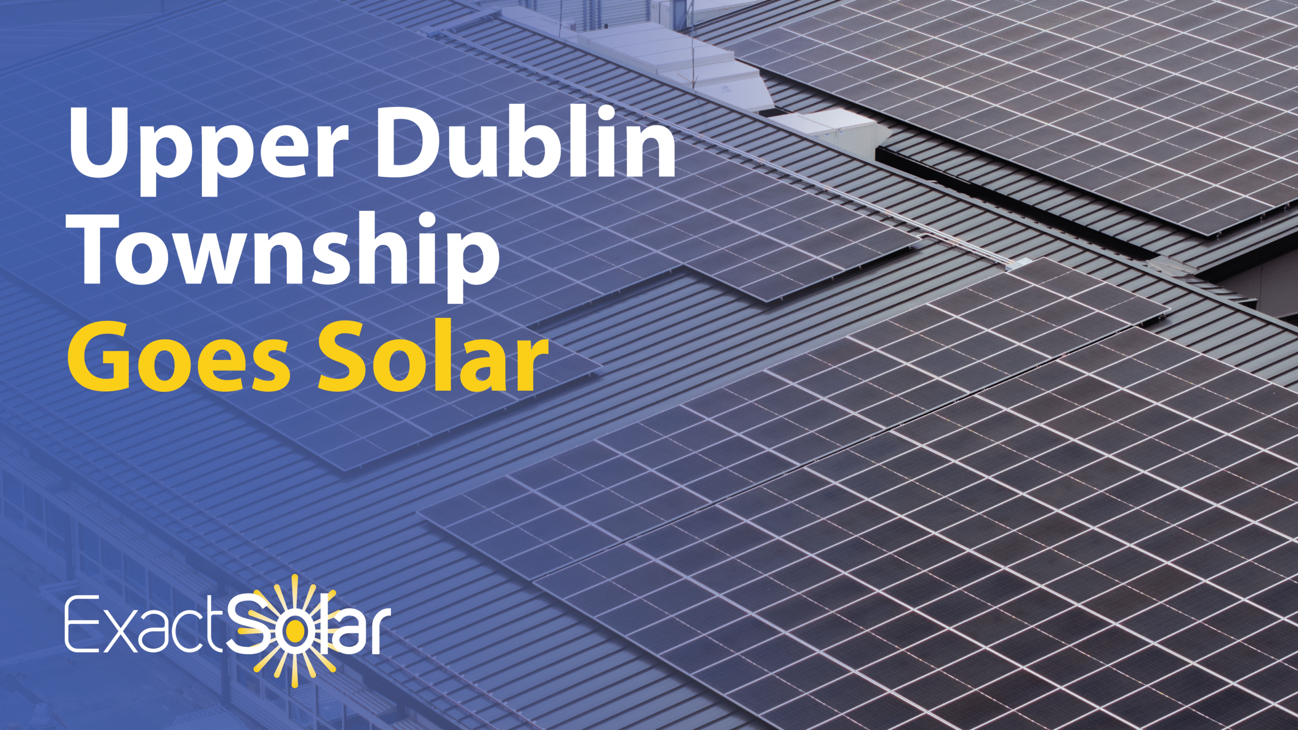 Upper Dublin Township goes solar