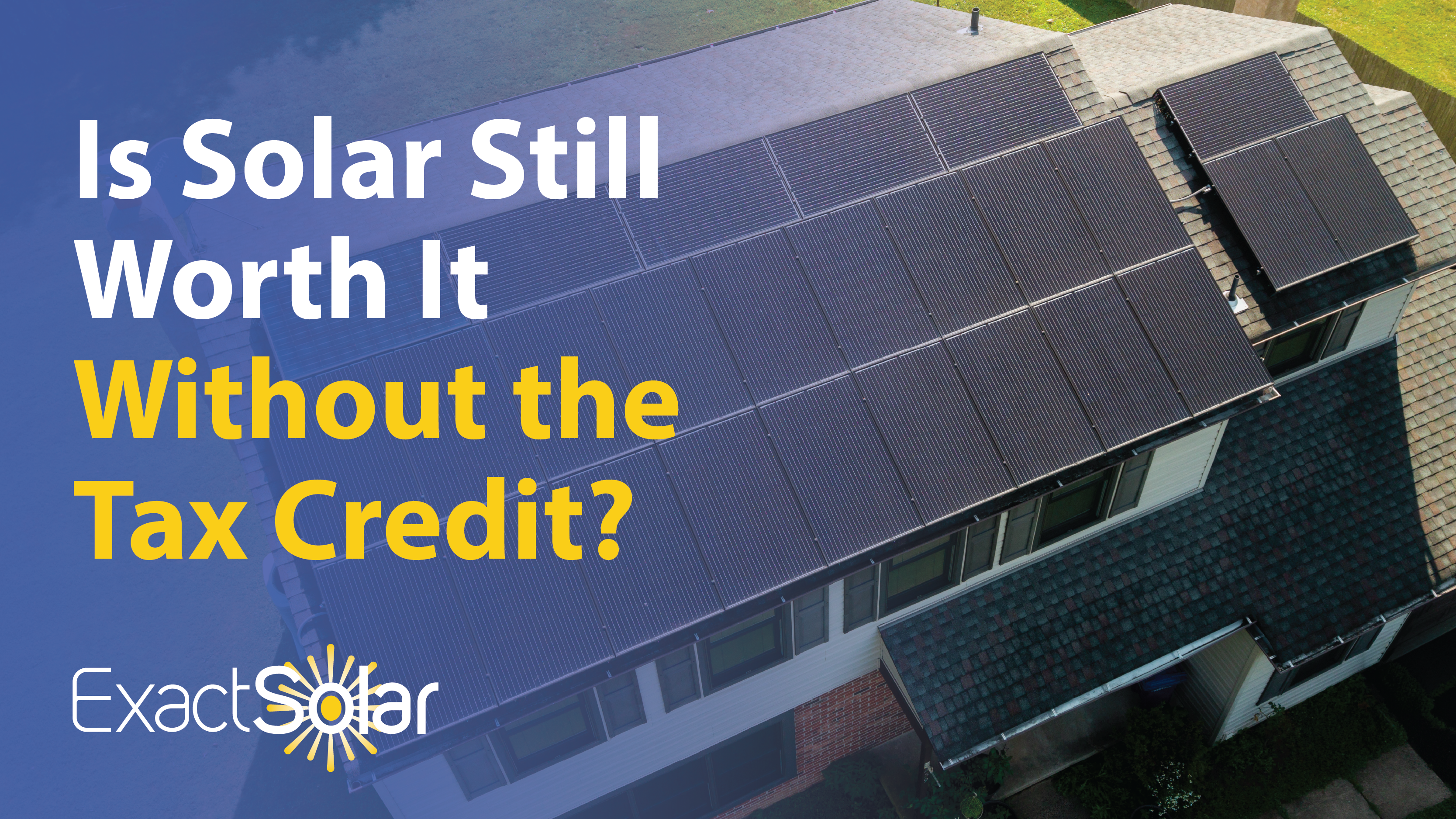 Is solar still worth it without the tax credit?